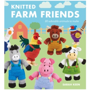 Knitted Farm Friends: 20 Adorable Animals to Make