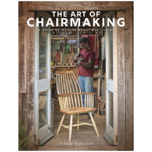 The Art of Chairmaking: A Guide to Making Beautiful Chairs