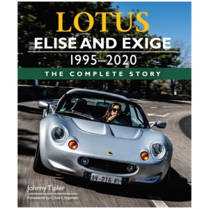 Lotus Elise and Exige 1995-2020: The Complete Story