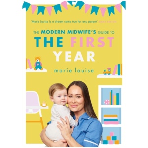 The Modern Midwife's Guide to the First Year