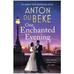 One Enchanted Evening: The uplifting and charming Sunday Times Bestselling Debut by Anton Du Beke