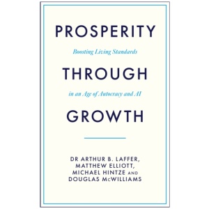 Prosperity Through Growth: Boosting Living Standards in an Age of Autocracy and AI