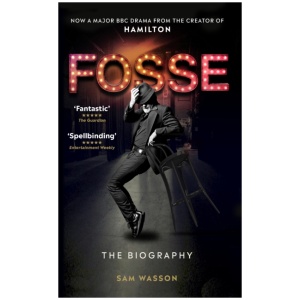 Fosse: The Biography