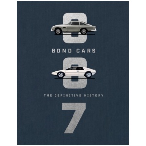 Bond Cars: The Definitive History