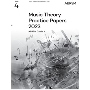 Music Theory Practice Papers 2023, ABRSM Grade 4
