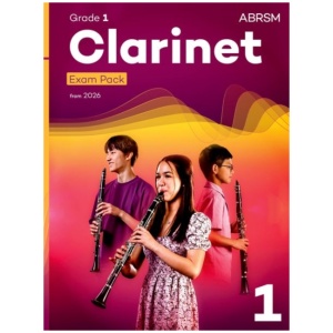 Clarinet Exam Pack from 2026, ABRSM Grade 1: Selected from the syllabus from 2026. Clarinet Part, Piano Accompaniment, Scales & Sight-Reading