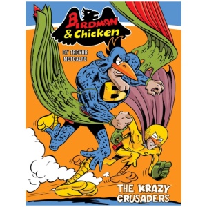 Birdman and Chicken: The Krazy Crusaders