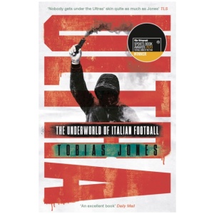 Ultra: The Underworld of Italian Football