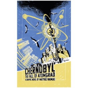 Chernobyl: The Fall of Atomgrad