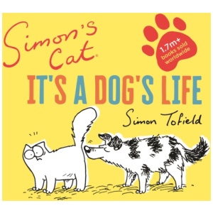 Simon's Cat: It's a Dog's Life