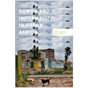 Power and Informality in Urban Africa: Ethnographic Perspectives