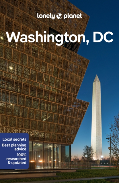 Lonely Planet Washington, DC: Plan the Trip of a Lifetime | Detailed Itineraries & Maps | Insider Tips | Covers Downtown DC, Georgetown, Capitol Hill and more