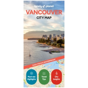 Lonely Planet Vancouver City Map: Durable, Waterproof, Easy-Fold Planning Map with Attractions & Walking Tours