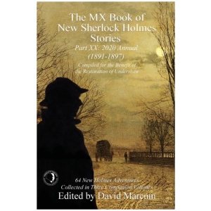 The MX Book of New Sherlock Holmes Stories Part XX: 2020 Annual (1891-1897)
