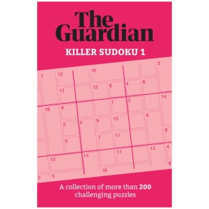 The Guardian Killer Sudoku 1: A collection of more than 200 challenging puzzles