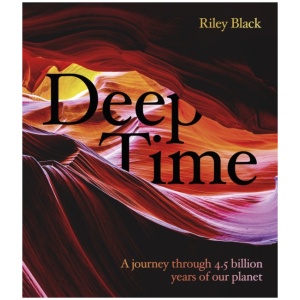 Deep Time: A journey through 4.5 billion years of our planet