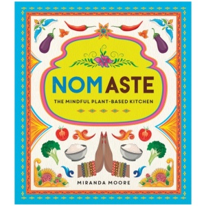 Nomaste: The Mindful Plant-Based Kitchen