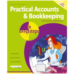 Practical Accounts & Bookkeeping in easy steps