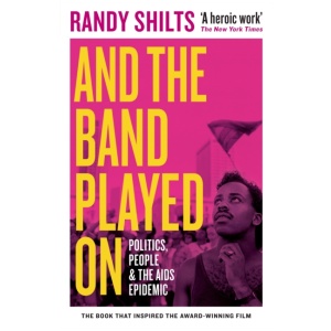 And the Band Played On: Politics, People, and the AIDS Epidemic