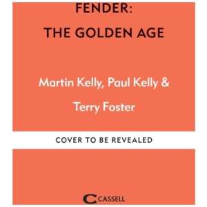 Fender: The Golden Age: Fender The Golden Age 1946-1970