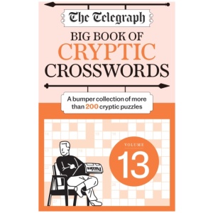The Telegraph Big Book of Cryptic Crosswords 13