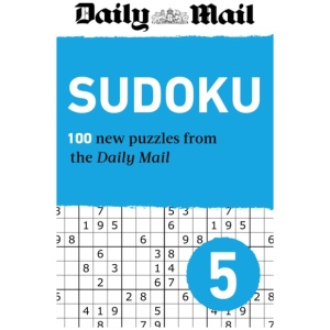 Daily Mail Sudoku 5: 200 New puzzles from easy to fiendish