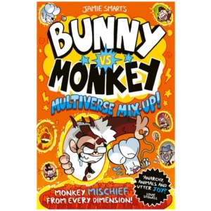 Bunny vs Monkey: Multiverse Mix-up! (a Phoenix Comic Book, from the multi-million-selling creative genius Jamie Smart)