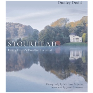Stourhead: Henry Hoare's Paradise Revisited