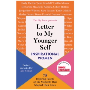 Letter to My Younger Self: Inspirational Women