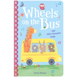 The Wheels on the Bus & Other Favourite Songs: And other favorite songs and rhymes
