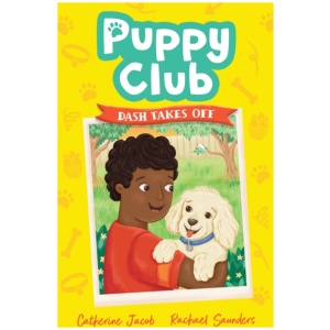 Puppy Club: Dash Takes Off