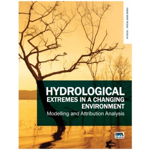 Hydrological Extremes in a Changing Environment: Modelling and Attribution Analysis