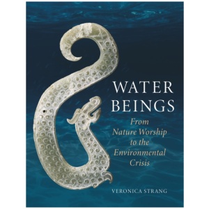 Water Beings: From Nature Worship to the Environmental Crisis