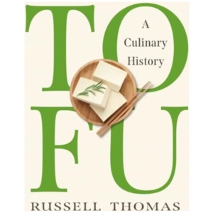 Tofu: A Culinary History
