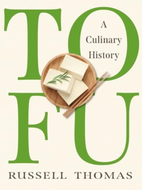 Tofu: A Culinary History