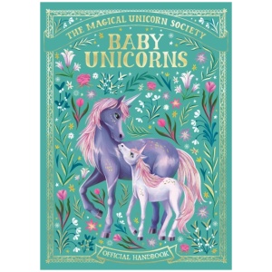 The Magical Unicorn Society: Baby Unicorns