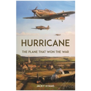 Hurricane: The Plane that Won the War
