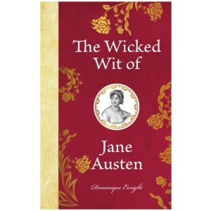 The Wicked Wit of Jane Austen