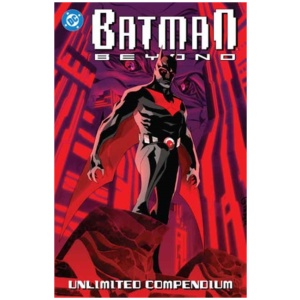 Batman Beyond: Unlimited Compendium
