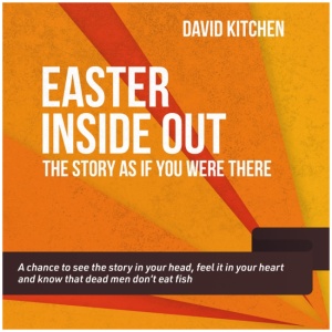 Easter Inside Out: The story as if you were there