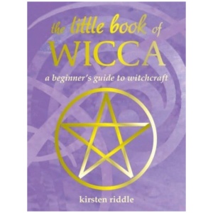 The Little Book of Wicca: A Beginner's Guide to Witchcraft