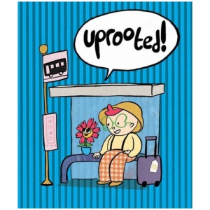 Uprooted!