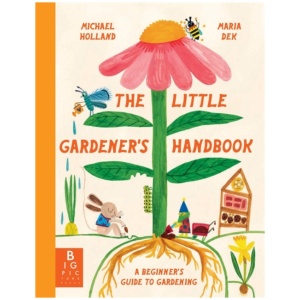 The Little Gardener's Handbook