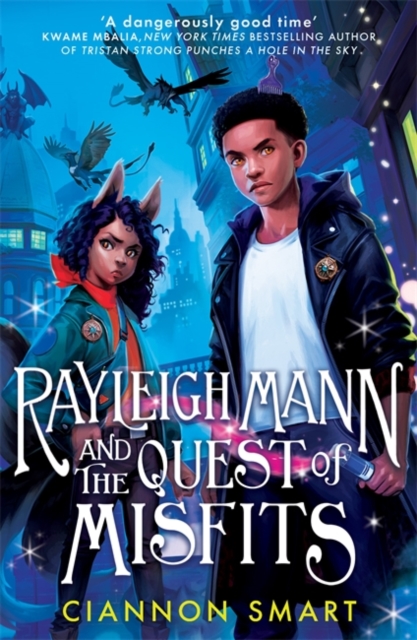 Rayleigh Mann and the Quest of Misfits