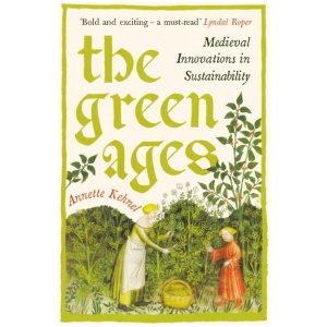 The Green Ages: Medieval Innovations in Sustainability