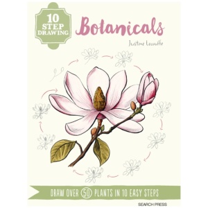10 Step Drawing: Botanicals: Draw Over 50 Plants in 10 Easy Steps