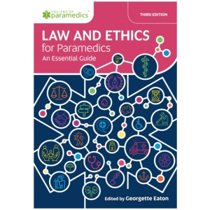 Law and Ethics for Paramedics: An Essential Guide
