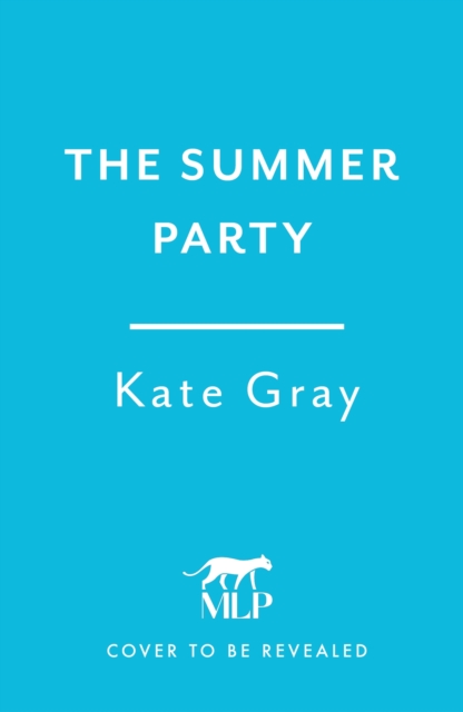 The Summer Party: the most explosive and addictive summer thriller of 2026!