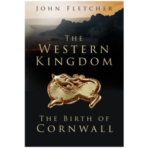 Western Kingdom: The Birth of Cornwall
