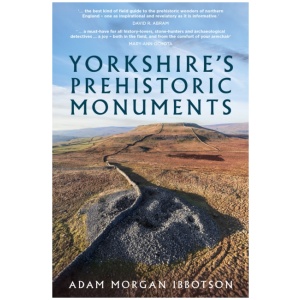 Yorkshire's Prehistoric Monuments